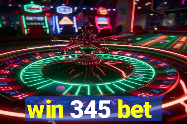 win 345 bet